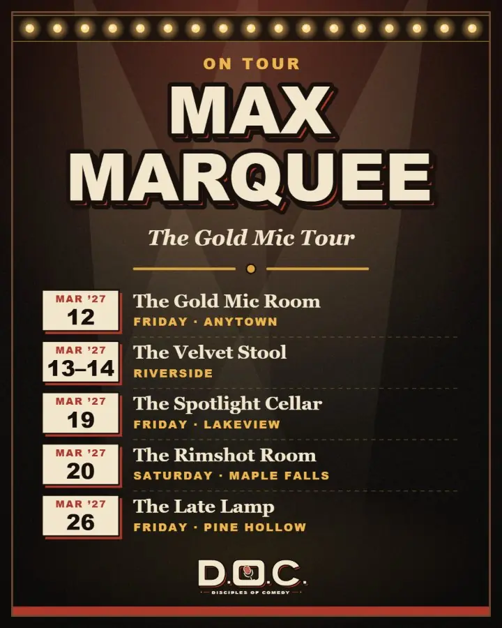 A sample tour dates flyer from the Tour dates template: On tour, Max Marquee, The Gold Mic Tour, and five March 2027 dates at made-up rooms, from The Gold Mic Room in Anytown to The Late Lamp in Pine Hollow, each in a calendar badge